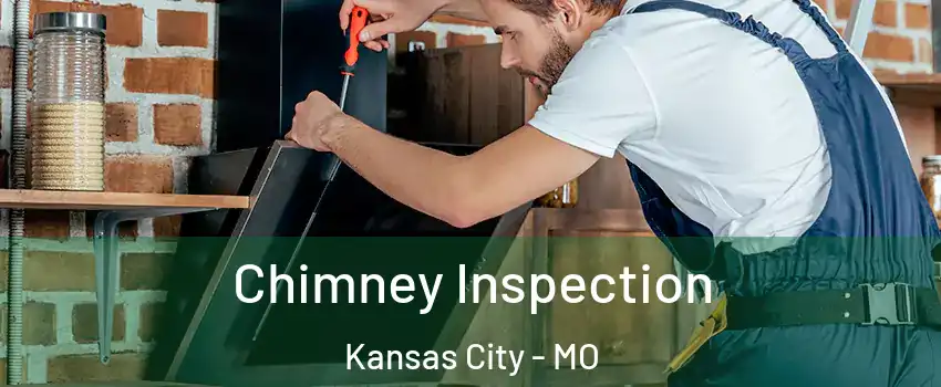  Chimney Inspection Kansas City - MO