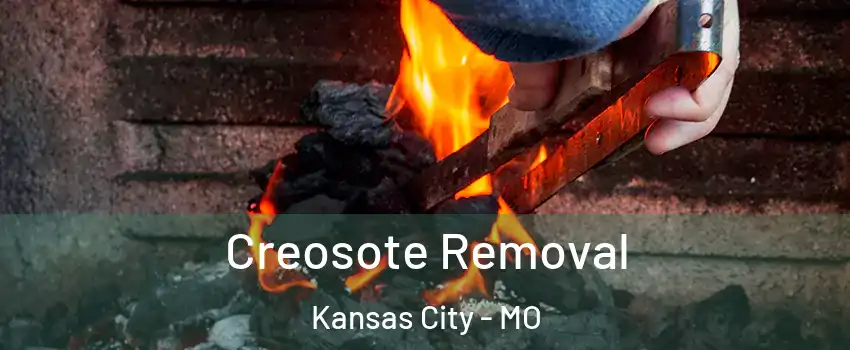  Creosote Removal Kansas City - MO