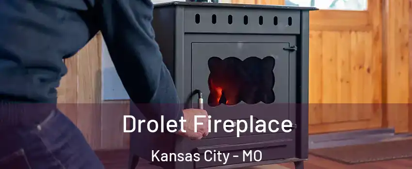  Drolet Fireplace Kansas City - MO