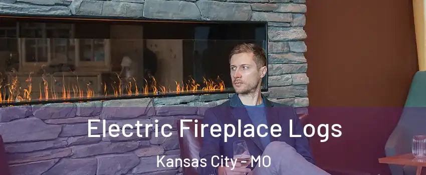  Electric Fireplace Logs Kansas City - MO