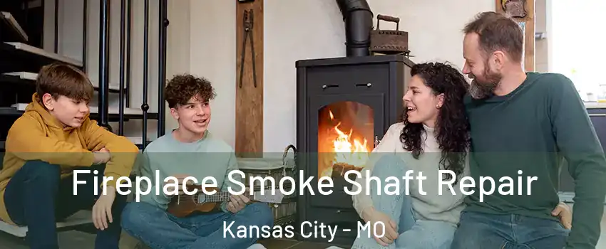  Fireplace Smoke Shaft Repair Kansas City - MO