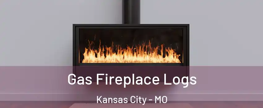  Gas Fireplace Logs Kansas City - MO
