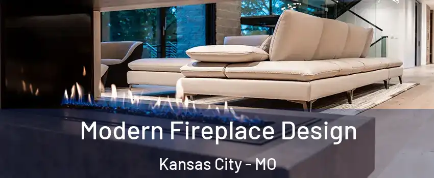  Modern Fireplace Design Kansas City - MO