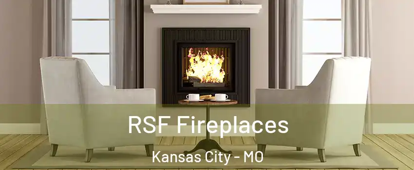  RSF Fireplaces Kansas City - MO